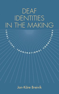 Jan-Kare Breivik, Jan-Kåre Breivik - Deaf Identities in the Making, Häftad