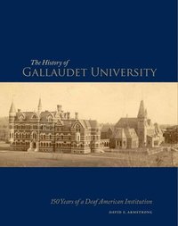 bokomslag The History of Gallaudet University