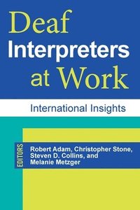 bokomslag Deaf Interpreters at Work