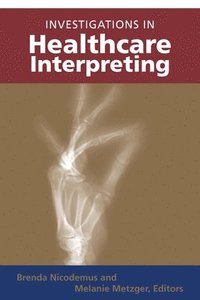 bokomslag Investigations in Healthcare Interpreting