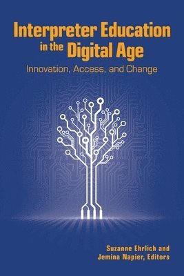 Interpreter Education in the Digital Age 1