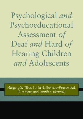 bokomslag Psychological and Psychoeducational Assessment of Deaf and Hard of Hearing Children and Adolescents