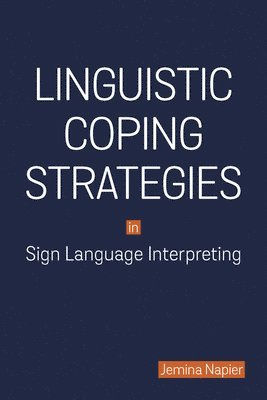 bokomslag Linguistic Coping Strategies in Sign Language Interpreting