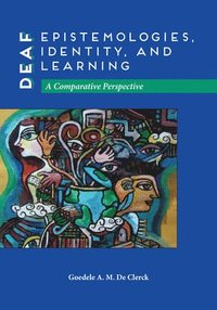 bokomslag Deaf Epistemologies, Identity, and Learning