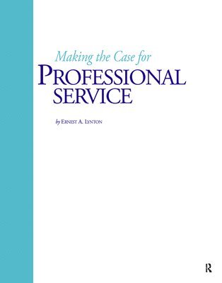 Making the Case for Professional Service 1