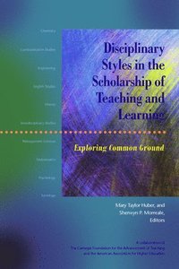 bokomslag Disciplinary Styles in the Scholarship of Teaching and Learning