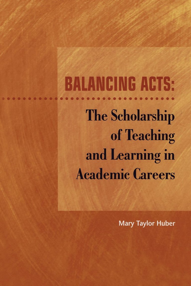 Mary Taylor Huber - Balancing Acts, Häftad