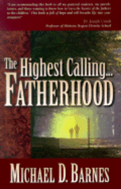 bokomslag Highest Calling... Fatherhood