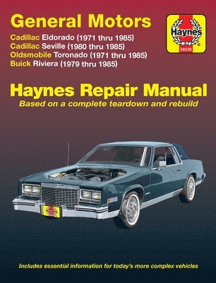 bokomslag General Motors covering Cadillac Eldorado (71-85), Cadillac Seville (80-85), Oldsmobile Toronado (71-85), & Buick Riviera (79-85) all with petrol engines Haynes Repair Manual (USA)