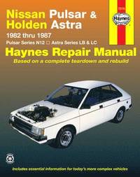 bokomslag Nissan Pulsar and Holden Astra Australian Automotive Repair Manual: 1982 to 1987