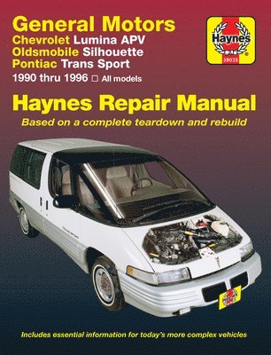 General Motors covering Chevrolet Lumina APV, Oldsmobile Silhouette & Pontiac Trans Sport models (1990-1996) Haynes Repair Manual (USA) 1