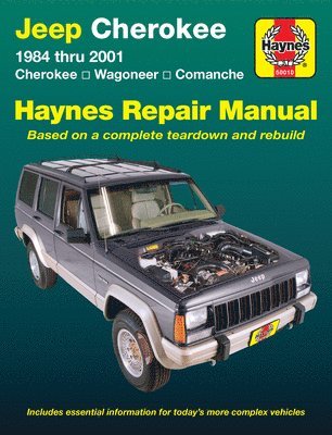 Jeep Cherokee Cherokee, Comanche & Wagoneer Limited, 2WD & 4WD, petrol (1984-2001) Haynes Repair Manual (USA) 1