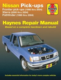 bokomslag Nissan Frontier, Xterra & Pathfinder (9604) covering Frontier Pick-up (98-04), Xterra (00-04) & Pathfinder (96-04) Haynes Repair Manual (USA)