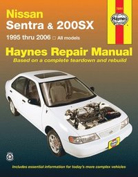 bokomslag Nissan Sentra & 200SX all models (1995-2006) Haynes Repair Manual (USA)