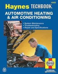 bokomslag Automotive Heating & Air Conditioning Haynes Techbook (USA)
