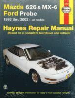 bokomslag Mazda 626, MX-6 & Ford Probe covering Mazda 626 (93-02), Mazda MX-6 & Ford Probe (93-97) Haynes Repair Manual (USA)