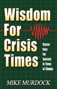 bokomslag Wisdom For Crisis Times