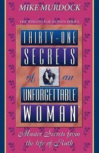 bokomslag Thirty-One Secrets of an Unforgettable Woman