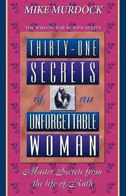 bokomslag Thirty-One Secrets of an Unforgettable Woman