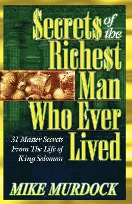 bokomslag Secrets of the Richest Man Who Ever Lived