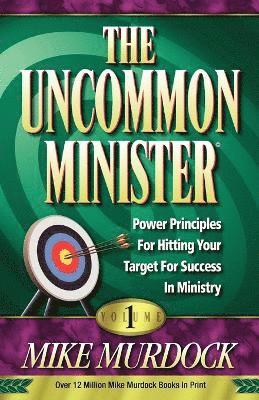 Mike Murdoch, Mike Murdock - Uncommon Minister, Volume 1, Häftad