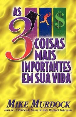 Mike Murdock - As 3 Coisas Mais Importantes Em Sua Vida, Häftad