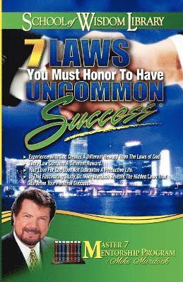 bokomslag 7 Laws You Must Honor To Have Uncommon Success