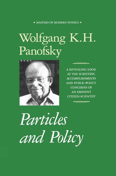 Wolfgang K.H. Panofsky - Particles and Policy, Inbunden