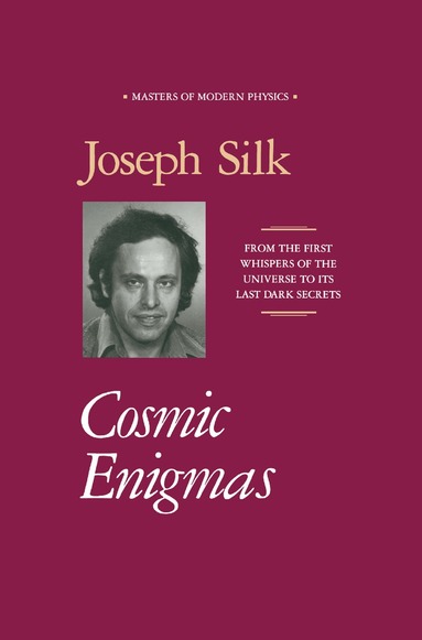 Joseph I. Silk - Cosmic Enigmas, Inbunden