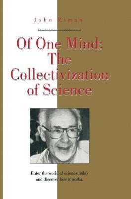 John Ziman - Of One Mind, Inbunden