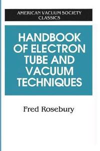 bokomslag Handbook of Electron Tube and Vacuum Techniques