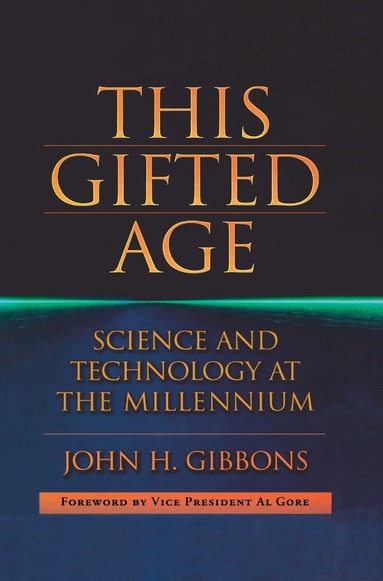 John C. Gibbons - This Gifted Age, Inbunden