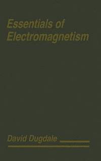 bokomslag Essentials of Electromagnetism