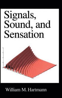 bokomslag Signals, Sound, and Sensation