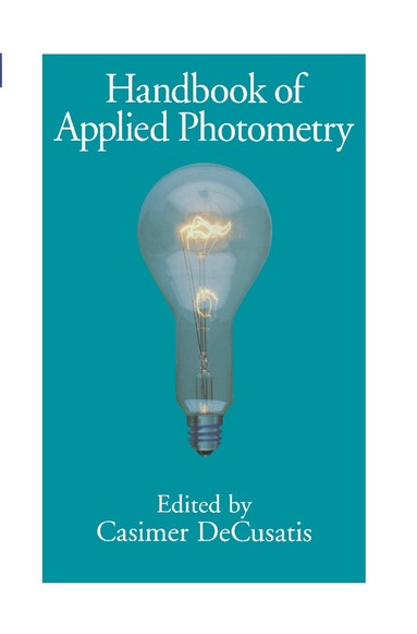Casimer DeCusatis - Handbook of Applied Photometry, Inbunden