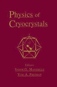 bokomslag Physics of Cryocrystals