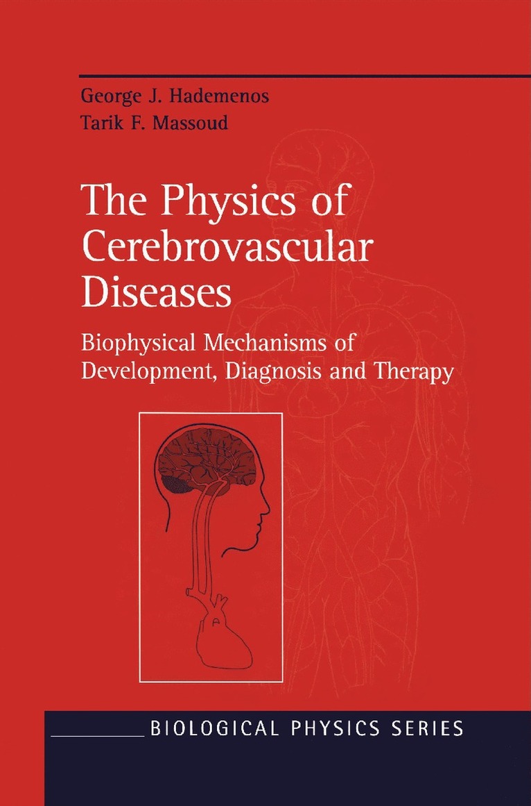 George J. Hademenos, Tarik F. Massoud - Physics of Cerebrovascular Diseases, Inbunden