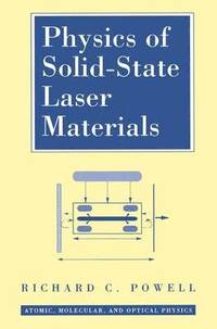 bokomslag Physics of Solid-State Laser Materials