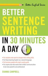 bokomslag Better Sentence Writing in 30 Minutes a Day