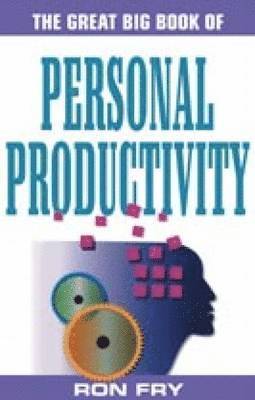 Ron Fry - Great Big Book of Personal Productivity, Häftad