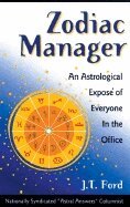 J T Ford - Zodiac Manager : An Astrological Expose of Everyone in the Office, Häftad
