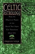 Phyllis Vega - Celtic Astrology, Häftad