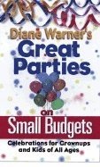 Diane Warner, Diane Warner - Great Parties on Small Budgets, Häftad