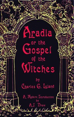 bokomslag Aradia or the Gospel of the Witches