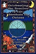 bokomslag Celebrating the Seasons of Life: Samhain to Ostara