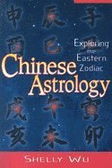 Shelly Wu - Chinese Astrology, Häftad