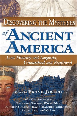 Frank Joseph, Frank Joseph - Discovering the Mysteries of Ancient America, Häftad