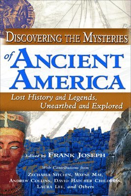 Discovering the Mysteries of Ancient America 1