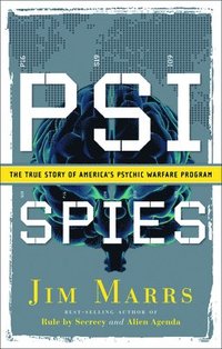 bokomslag Psi Spies: The True Story of America's Psychic Warfare Program