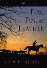 Fox, Fin & Feather 1